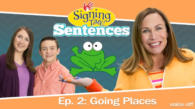 Signing Time Sentences 2: Going Place...