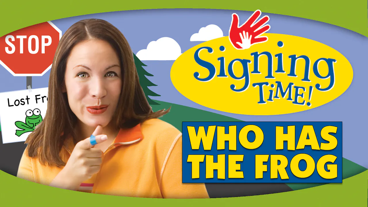Who Has the Frog? - Signing Time Complete Collection - My Signing Time
