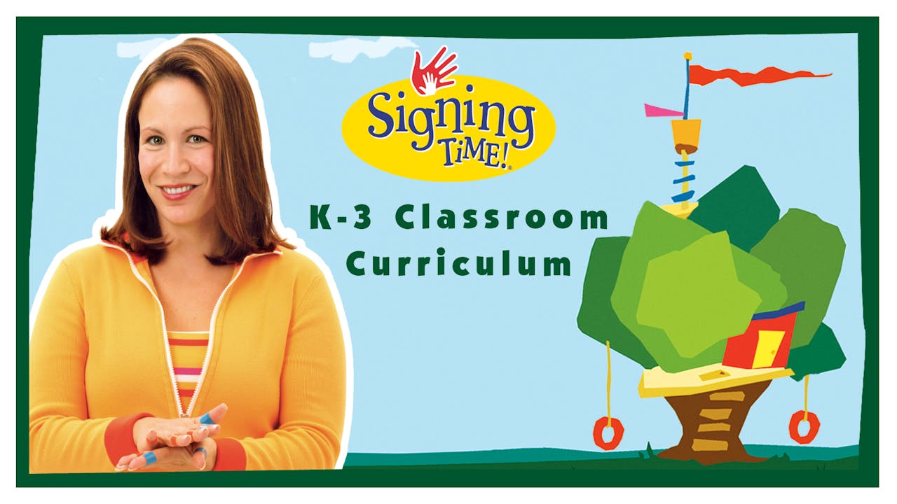 Signing Time K-3 Classroom Curriculum