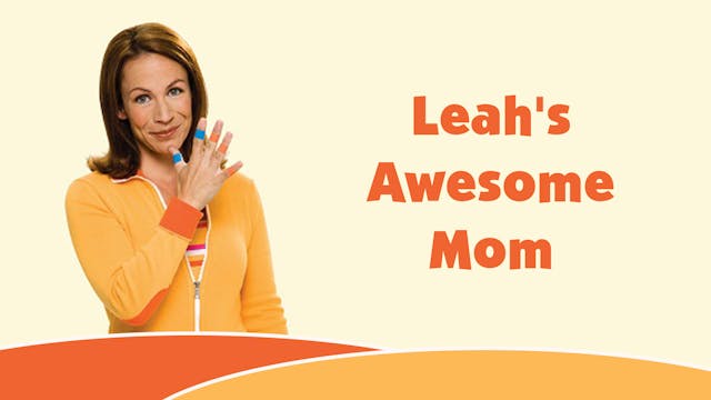 Leah's Awesome Mom