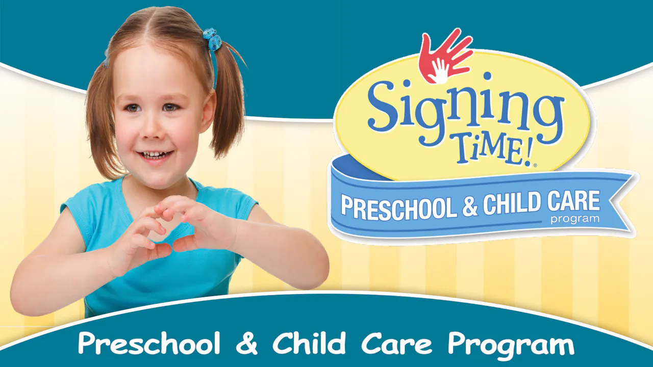 Signing Time Preschool & Child Care Program - My Signing Time
