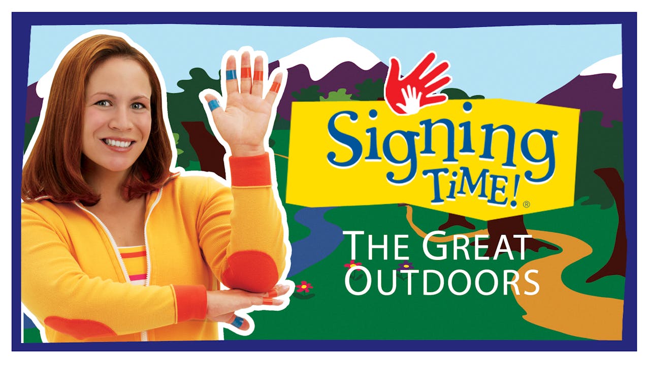 The Great Outdoors - My Signing Time