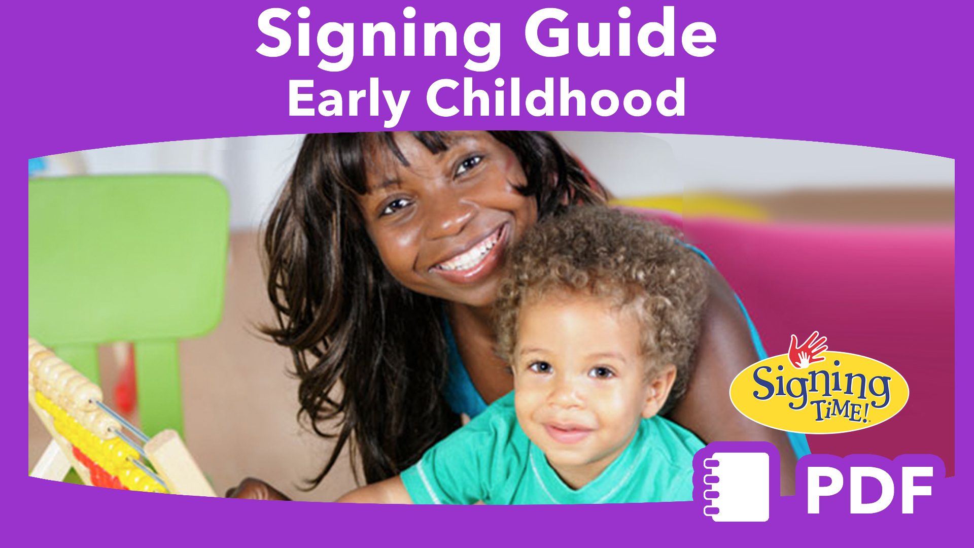 Signing Guide: Early Childhood Education