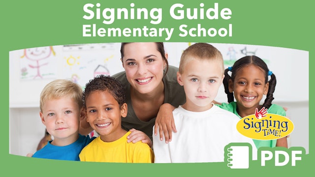 Signing Guide for Elementary School Teachers