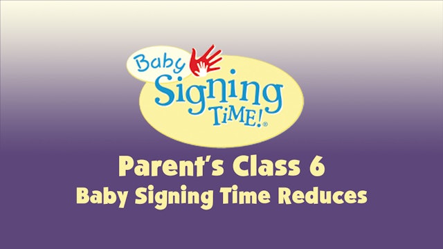 Parent's Class 6 Baby Signing Time Reduces Tantrums