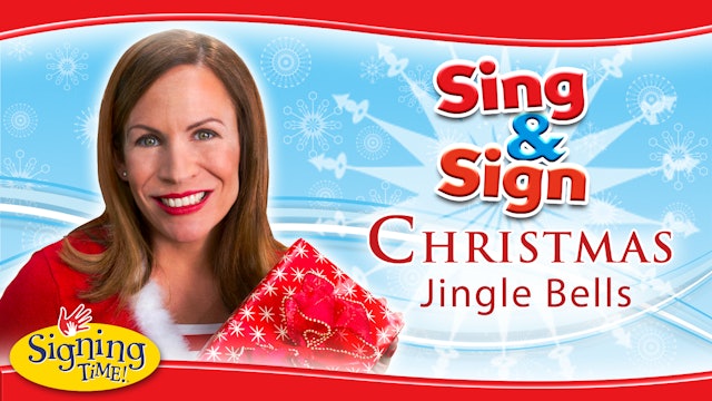 Sing and Sign Christmas - Jingle Bells