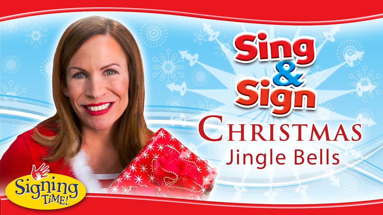 Sing and Sign Christmas Jingle Bells My Signing Time
