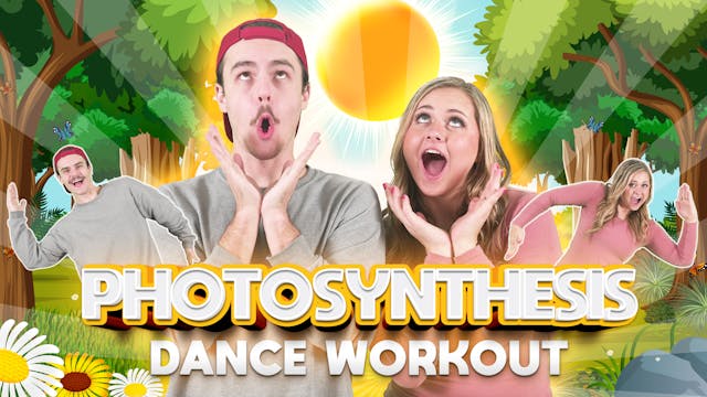 Dance Workout! - Photosynthesis! 