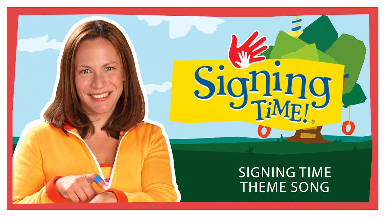 Signing Time Theme Song - My Signing Time