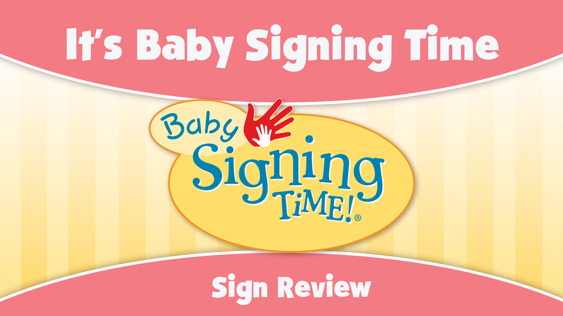Baby Signing Time Episode 1 It's Baby Signing Time Sign Review