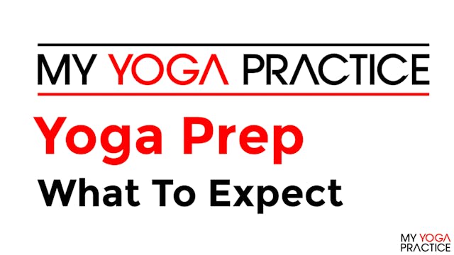 Yoga Prep What to Expect