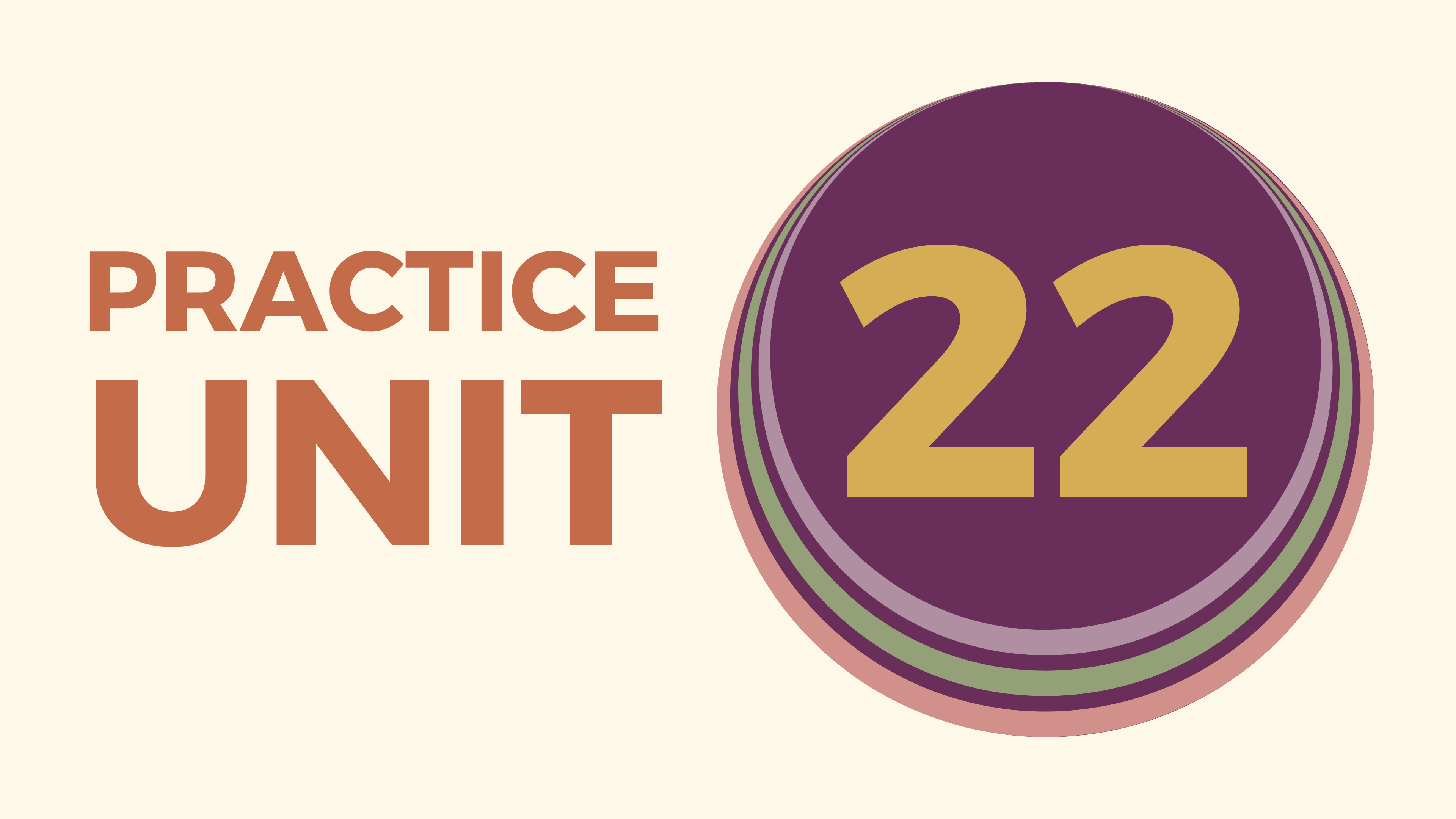 Practice Unit 22
