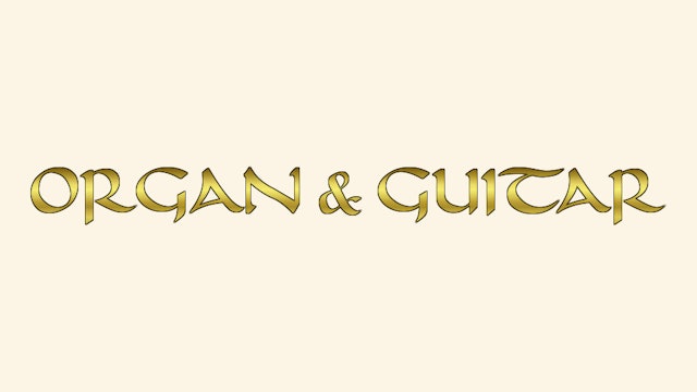 ORGAN & GUITAR DVD