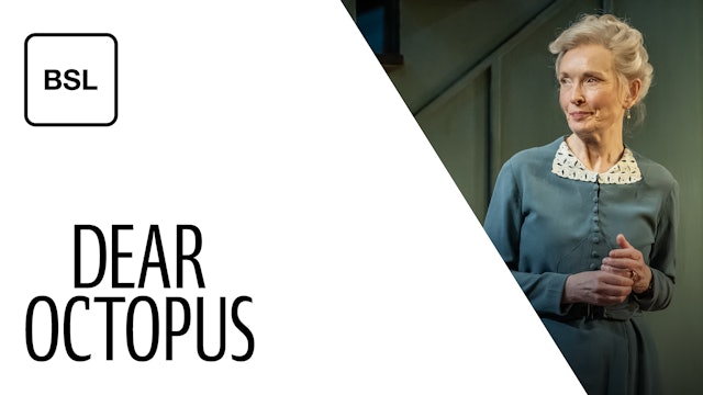 British Sign Language: Dear Octopus - National Theatre at Home | Watch ...