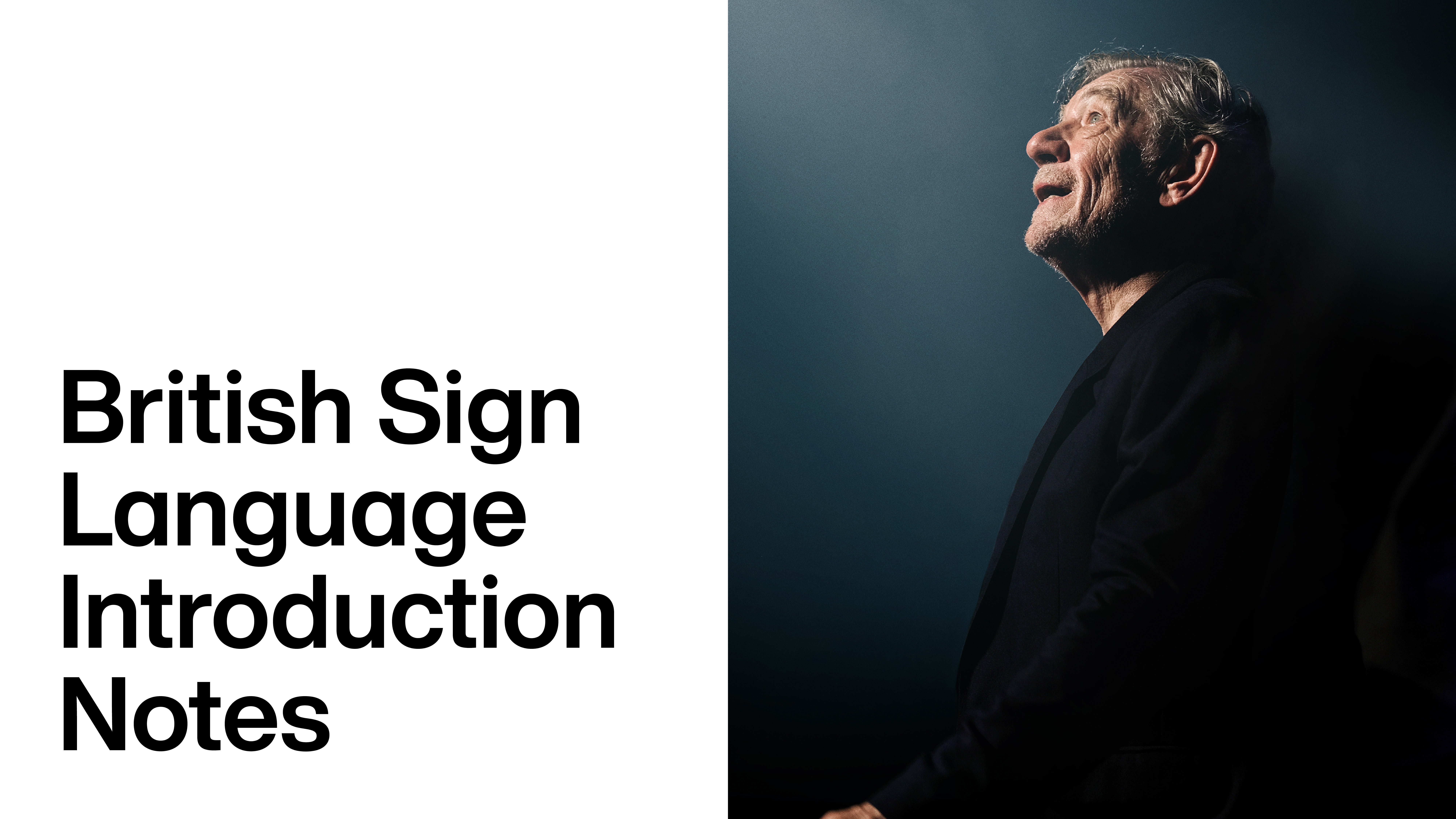 Ian McKellen on Stage: British Sign Language Introduction Notes