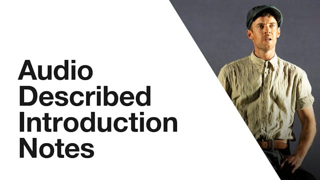 The Grapes of Wrath: Audio Described Introduction Notes