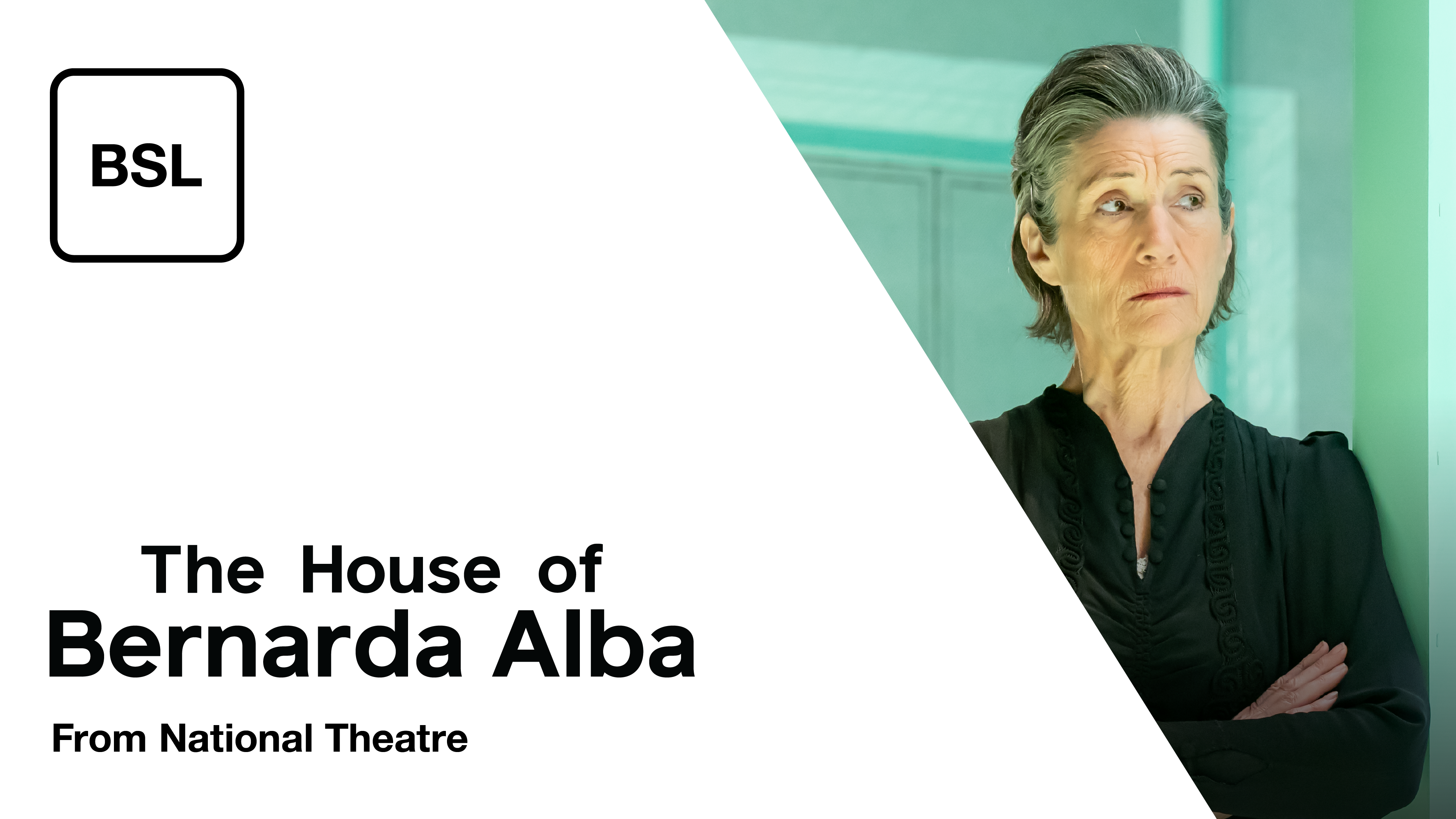 British Sign Language: The House of Bernada Alba