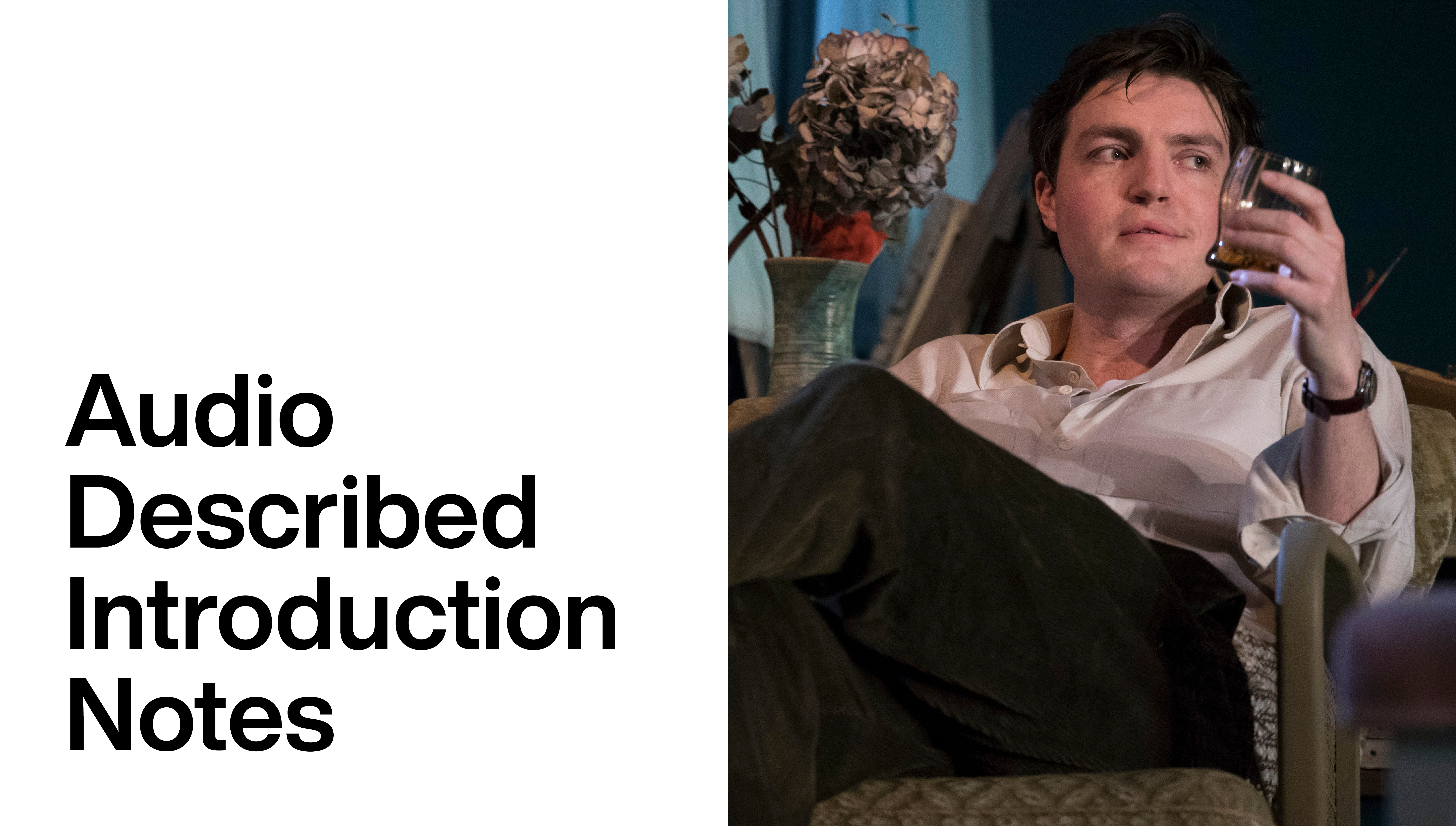 The Deep Blue Sea: Audio Described Introduction Notes