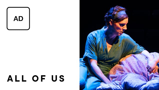 All Of Us: Full Play - Audio Description