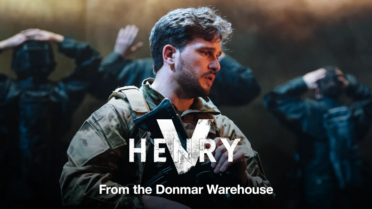 Henry V: Full Play - National Theatre at Home | Watch Theatre Online
