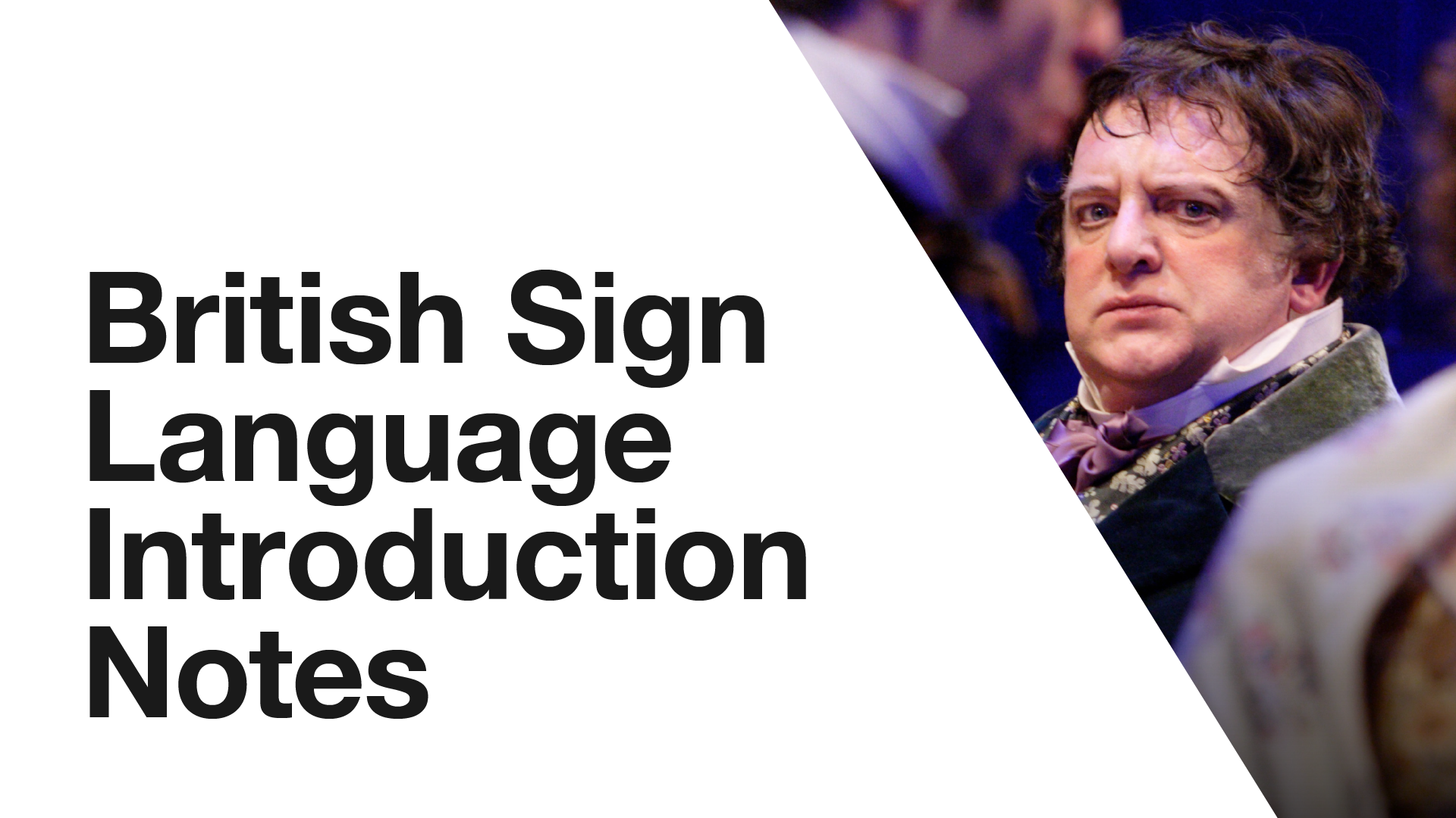 London Assurance: British Sign Language Introduction Notes