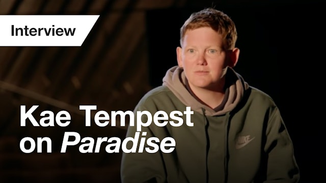 Paradise: Interview - Kae Tempest
