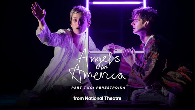 Angels in America Part Two: Perestroi...