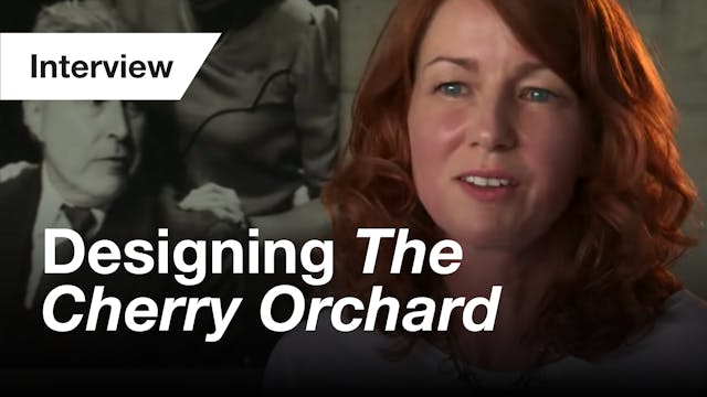 The Cherry Orchard: Interview (Design)