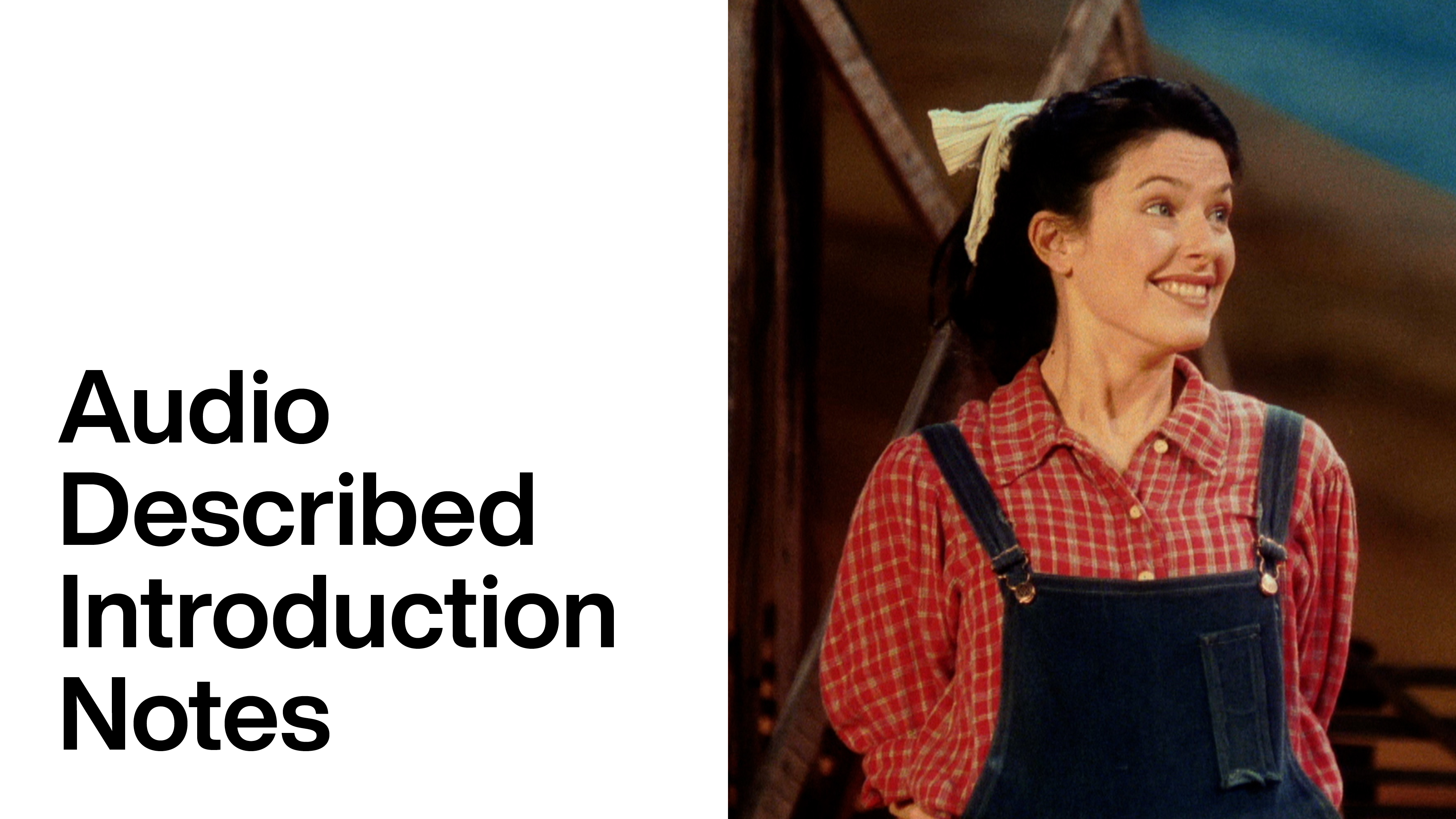 Rodgers & Hammerstein's Oklahoma!: Audio Described Introduction Notes