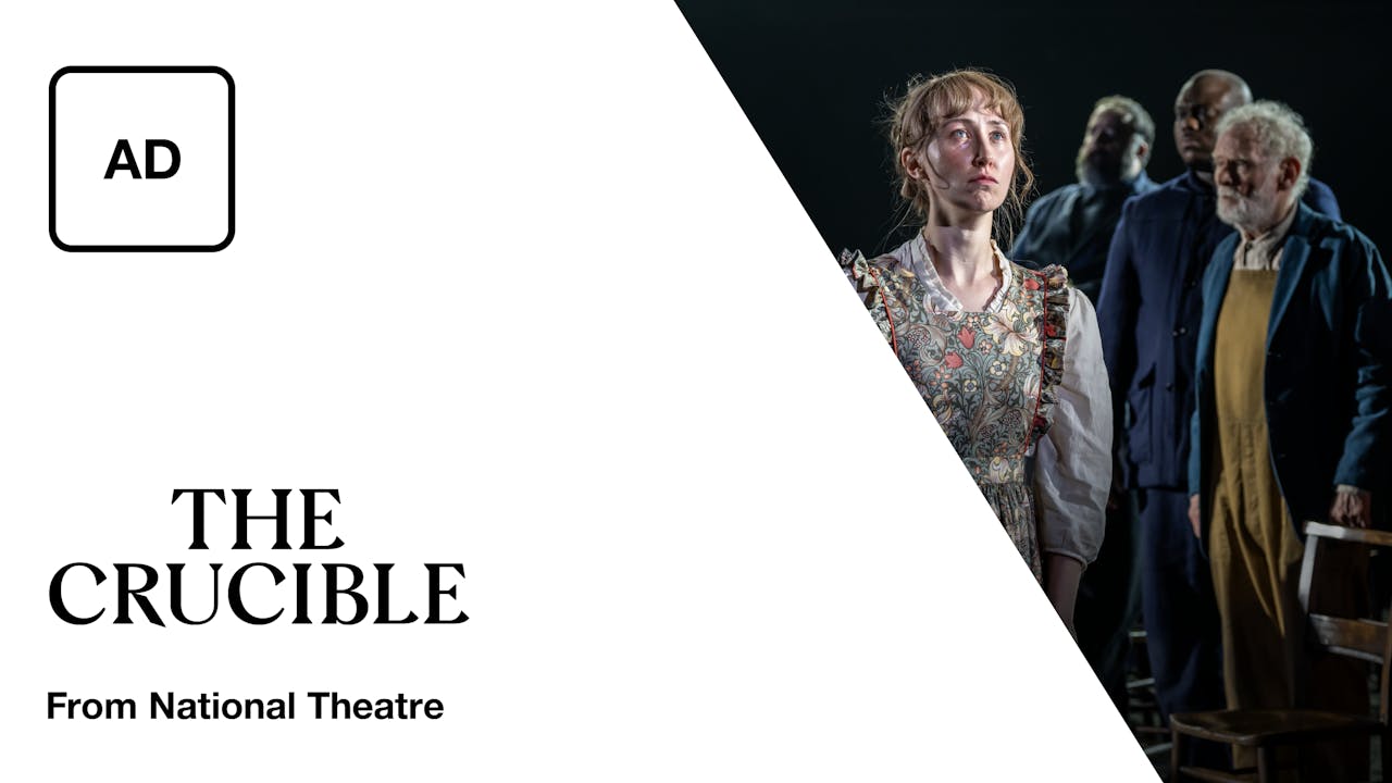 The Crucible: Full Play – Audio Description - National Theatre at Home