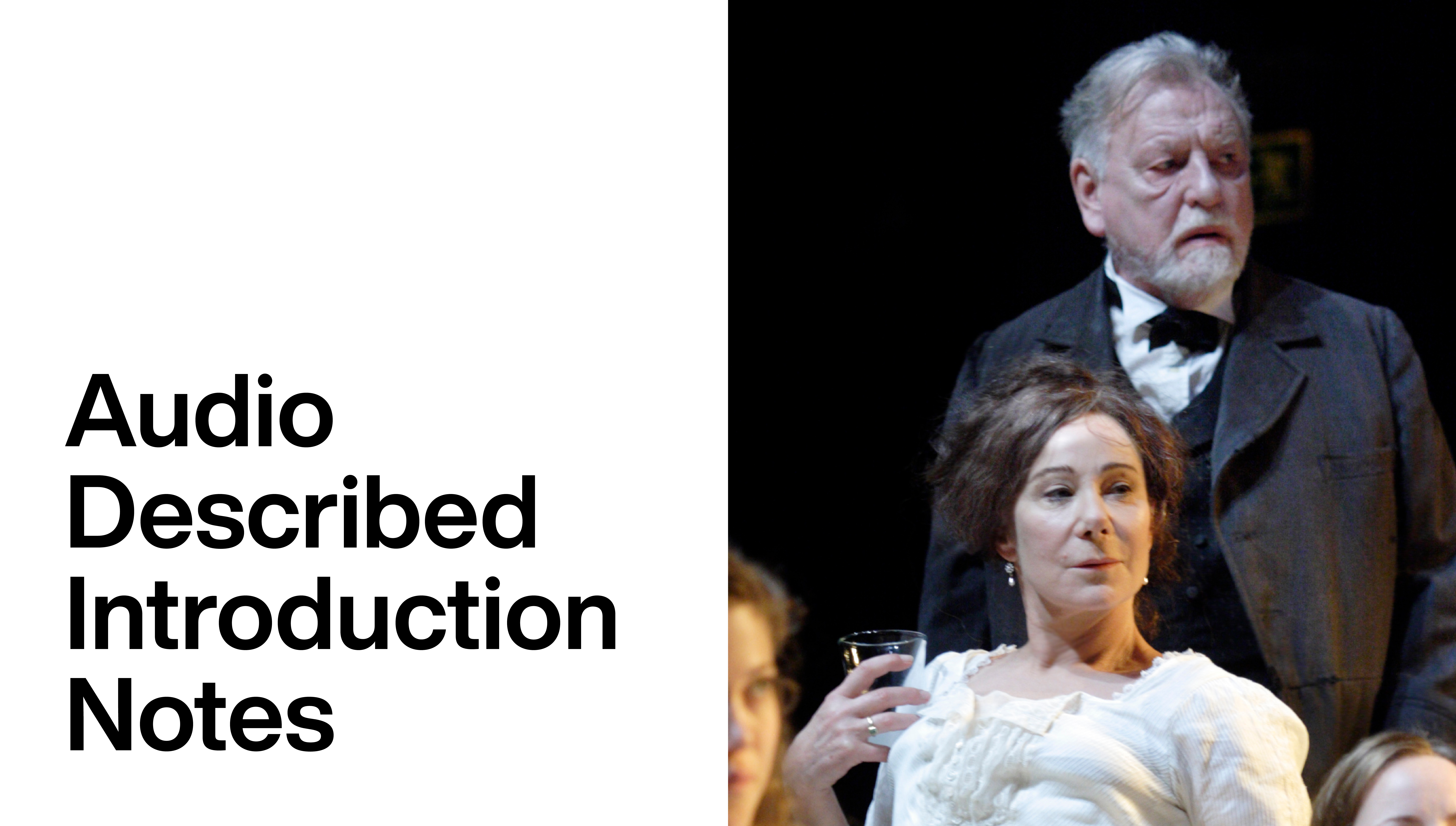 The Cherry Orchard: Audio Described Introduction Notes