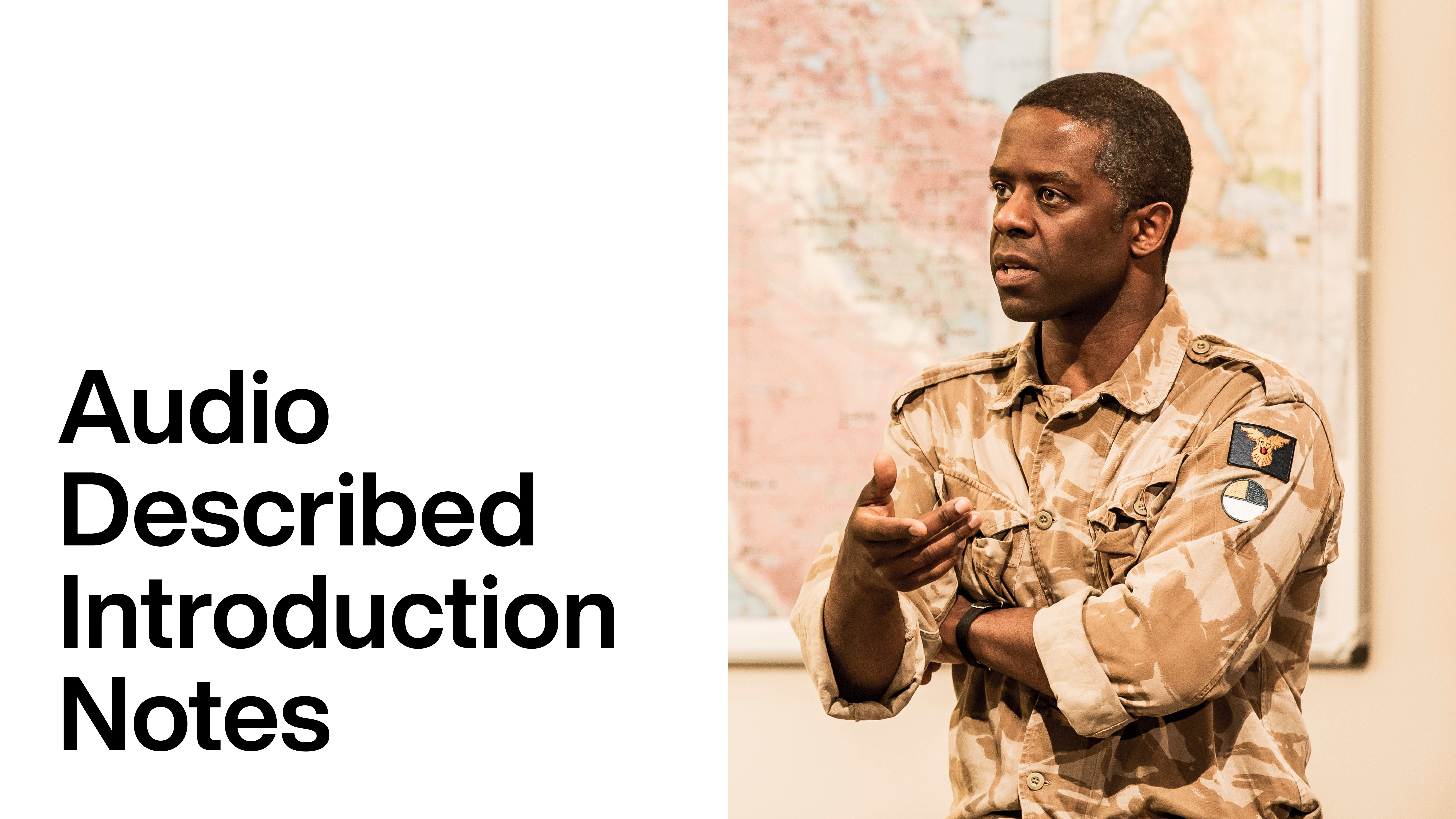 Othello (2013): Audio Described Introduction Notes