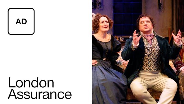 London Assurance: Full Play - Audio Description
