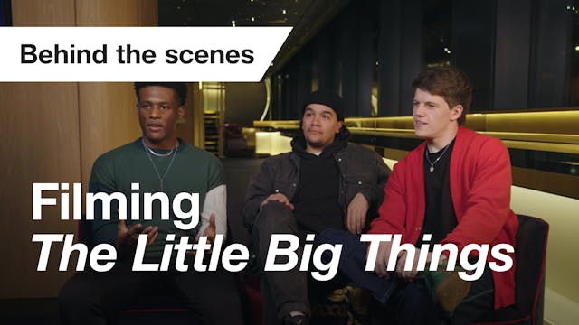 The Little Big Things: Filming for National Theatre at Home