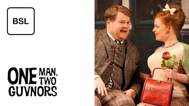 One Man, Two Guvnors: Full Play - British Sign Language