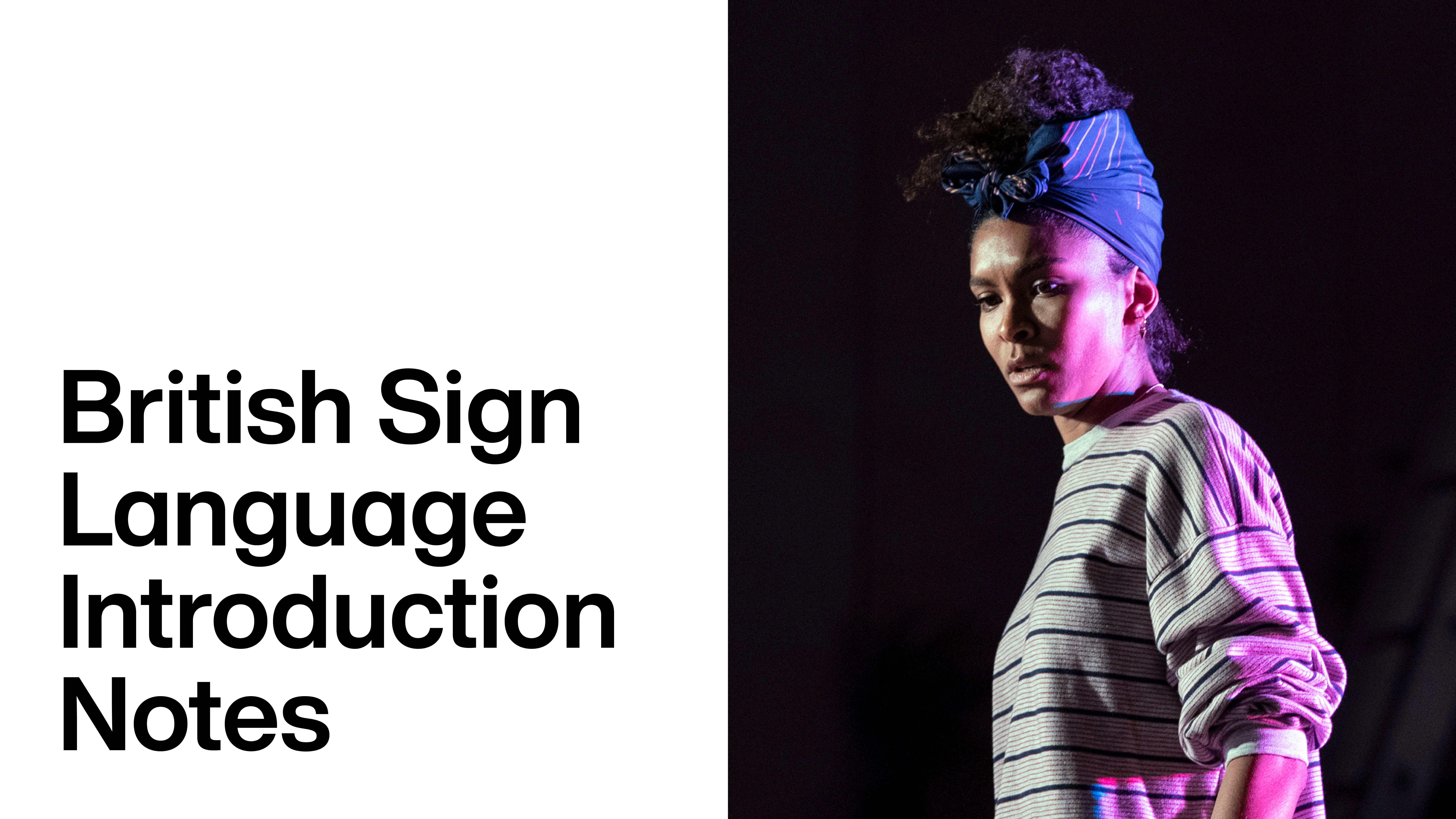 Julie: BSL Introduction Notes