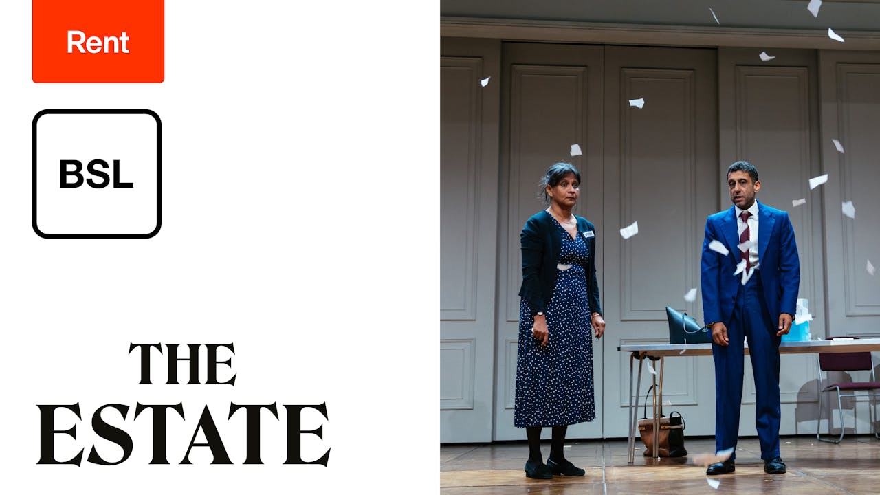Sign Language For Rent British Sign Language: The Estate (Rent) - National Theatre at Home ...