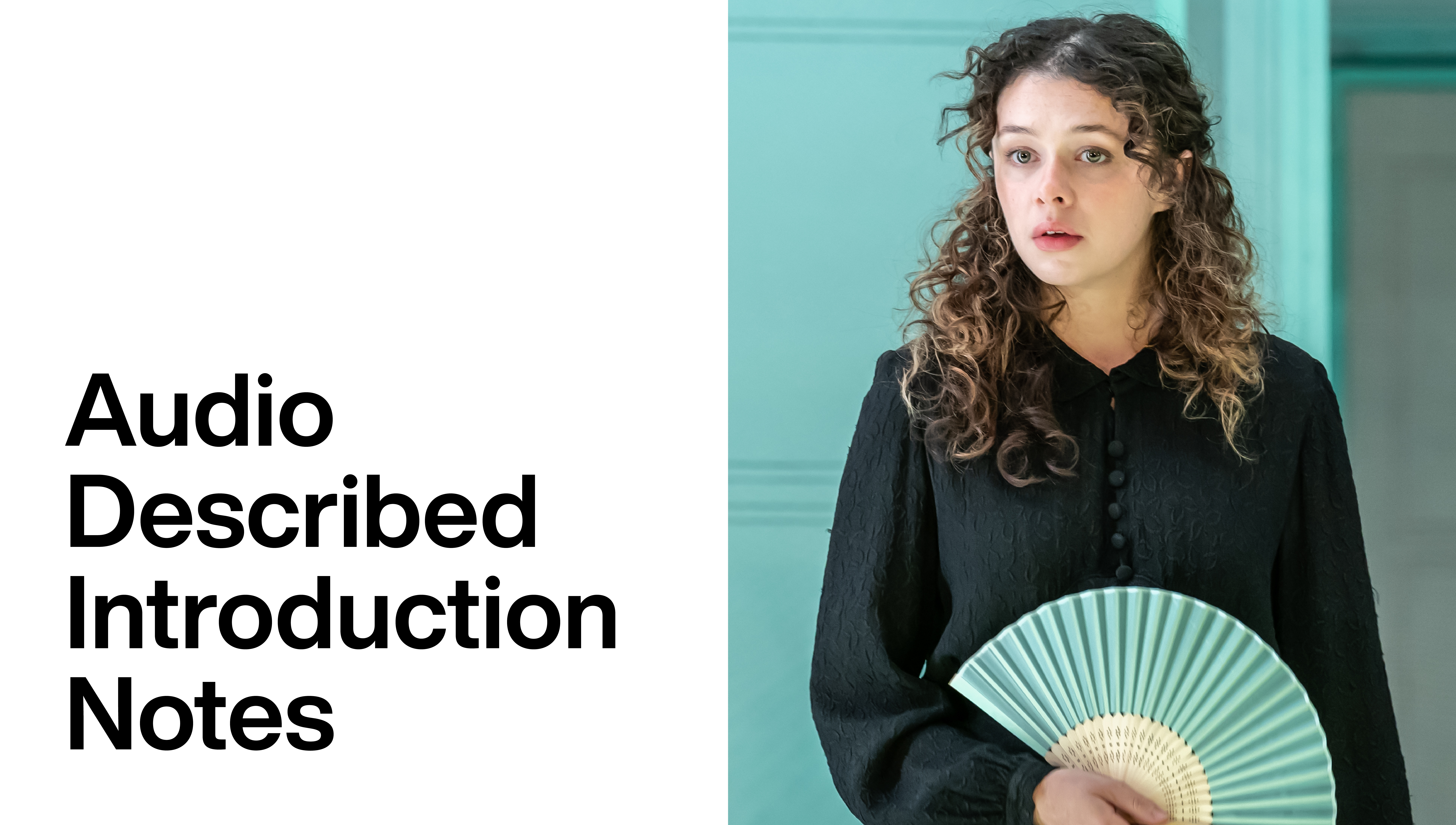 The House of Bernarda Alba: Audio Described Introduction Notes