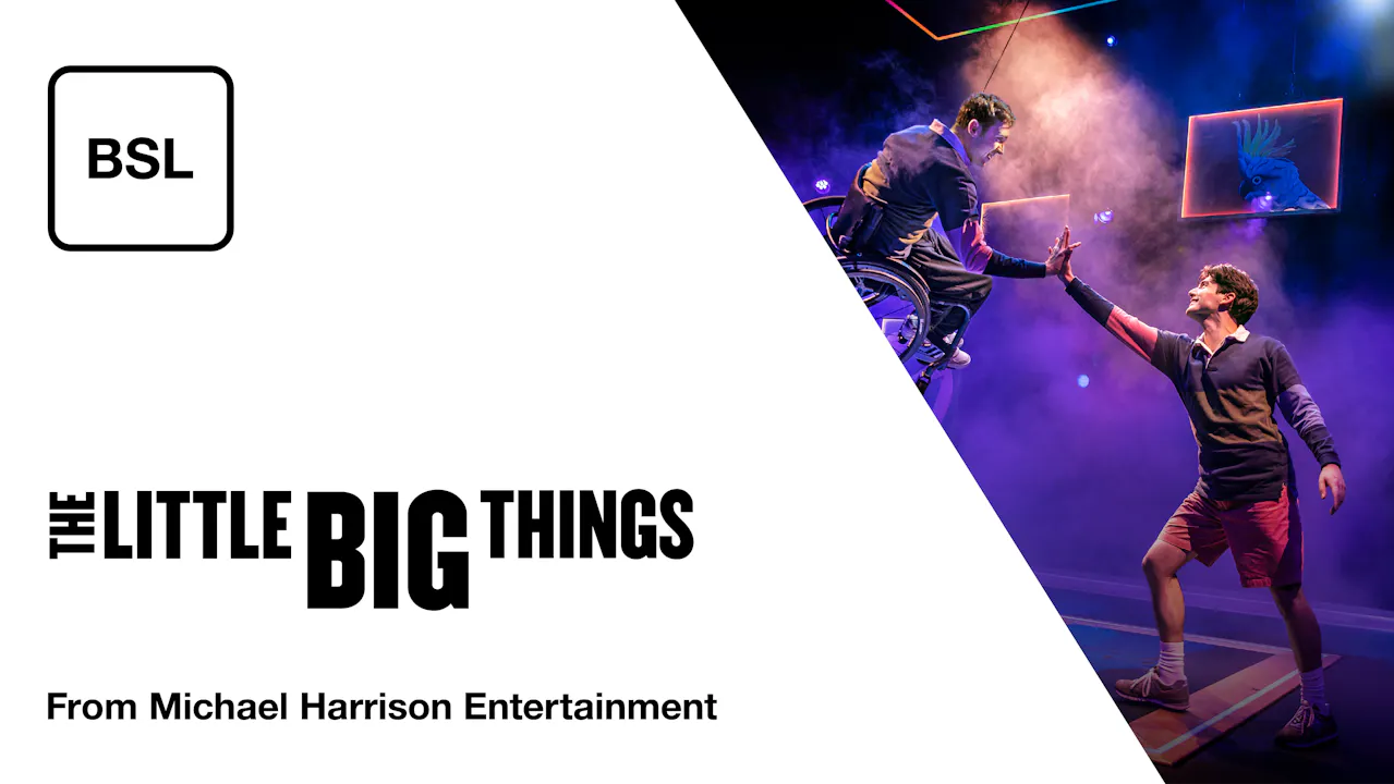 The Little Big Things: Full Play - British Sign Language - National ...