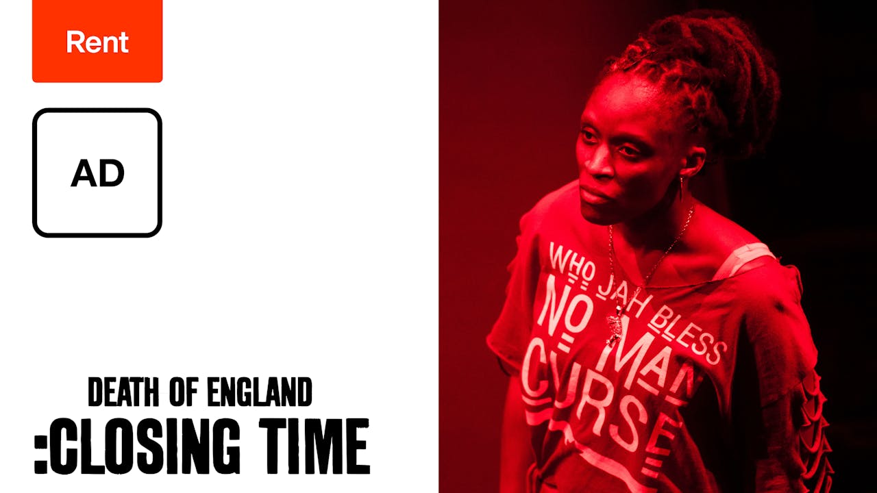 Audio Description: Death of England :Closing Time