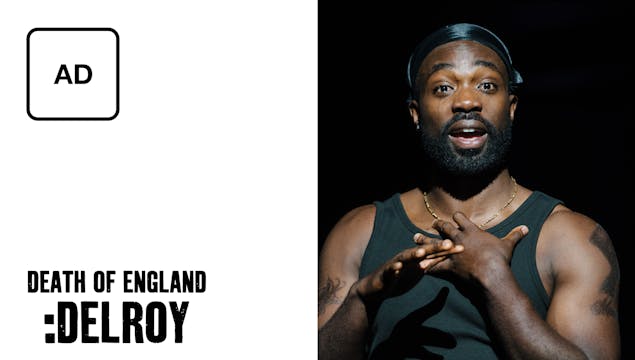 Death of England :Delroy: Full Play - Audio Description