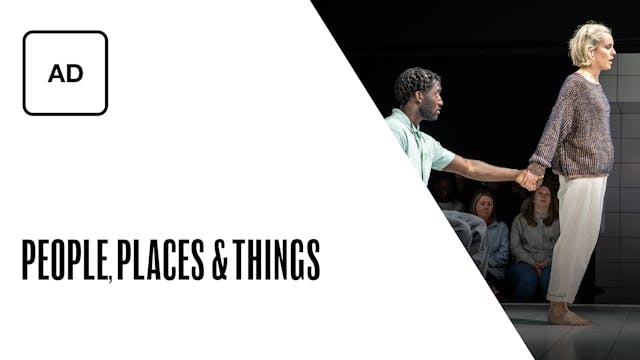 People, Places & Things: Full Play - Audio Description