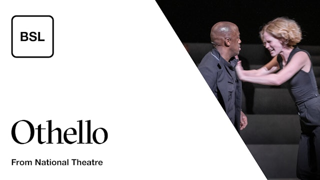 Othello (2022): Full Play - British Sign Language