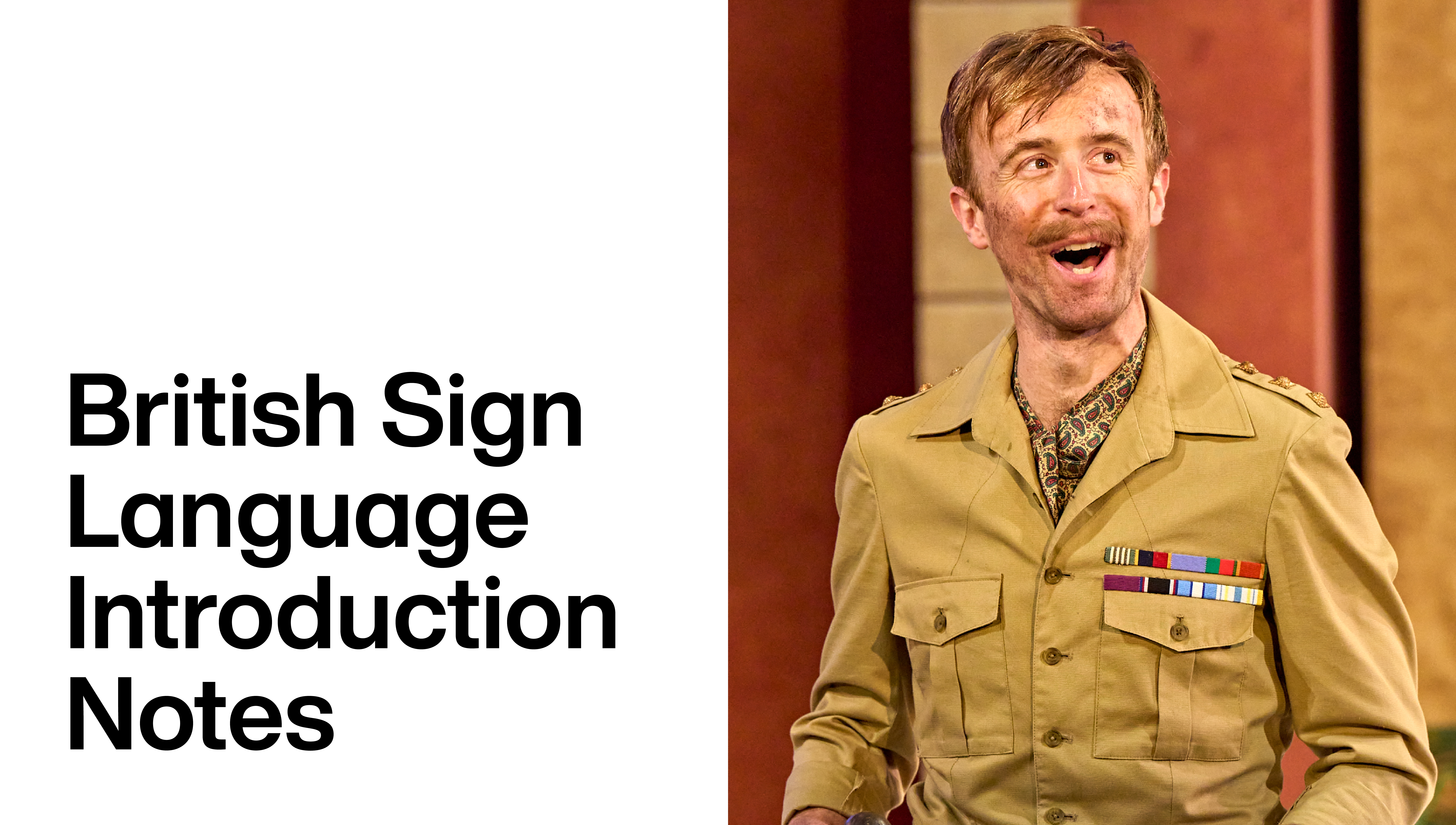 Much Ado About Nothing: British Sign Language Introduction Notes