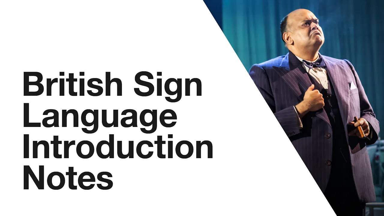 Nye: British Sign Language Introduction Notes - National Theatre at ...