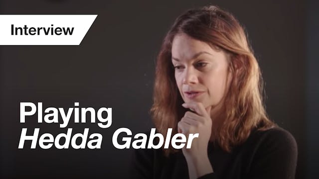 Hedda Gabler: Interview