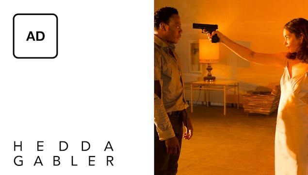 Hedda Gabler: Full Play - Audio Description