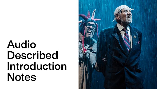 King Lear: Audio Description Introduction Notes