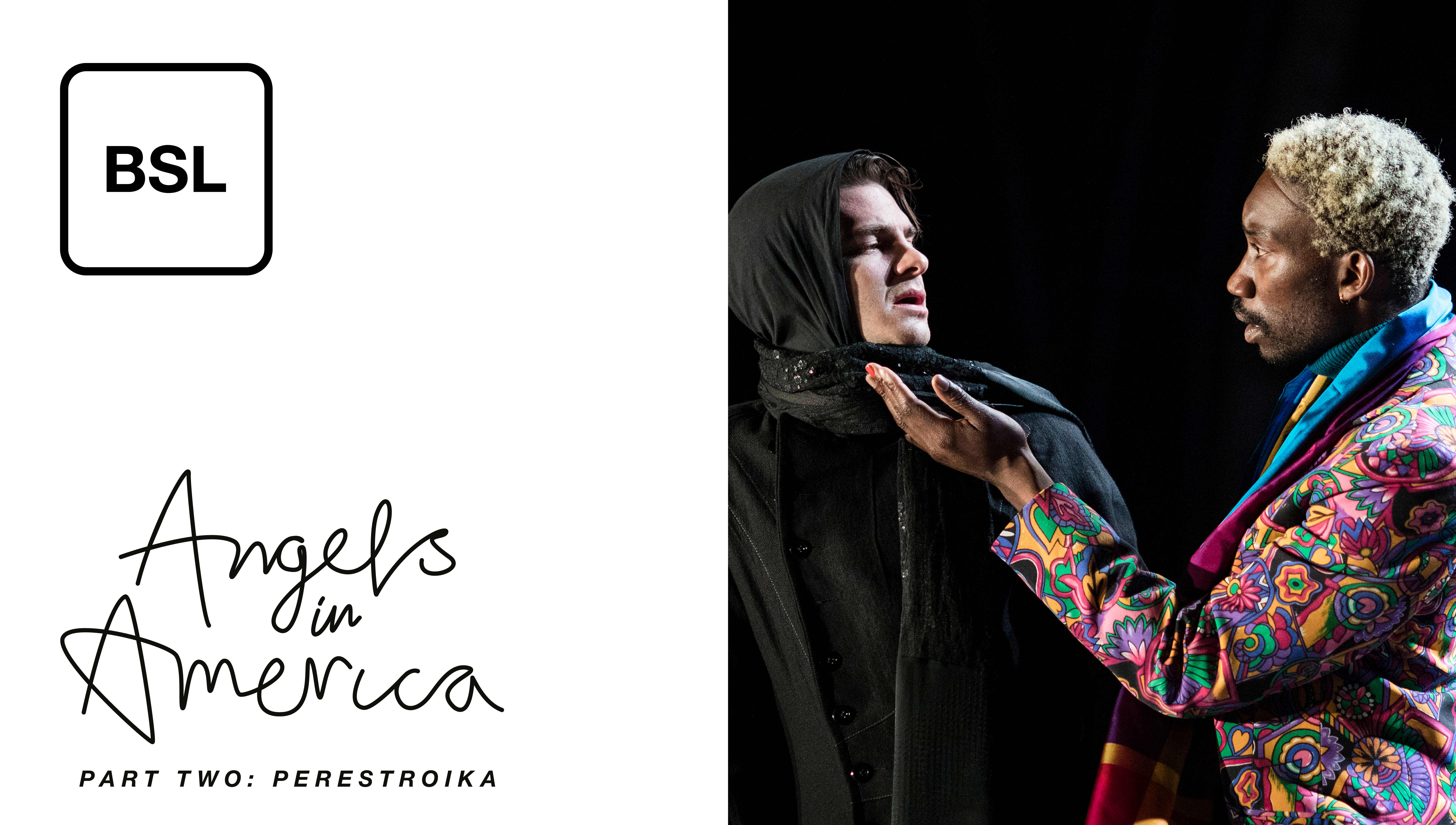 Angels in America Part Two: Perestorika: Full Play - British Sign Language