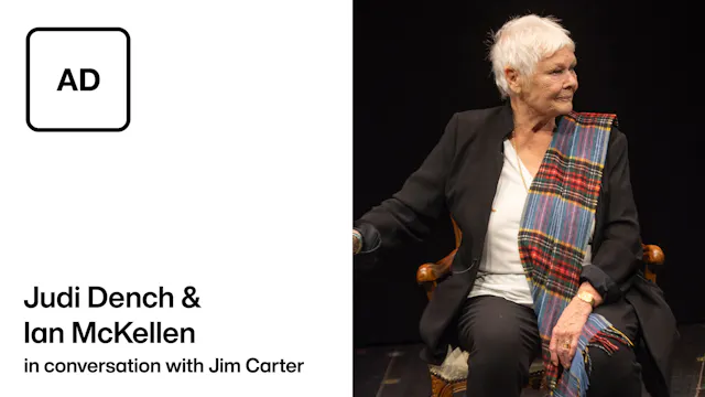 Audio Description: Judi Dench & Ian M...